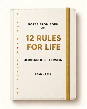 Notes from Soph notebook cover for 12 Rules for Life by Jordan B. Peterson