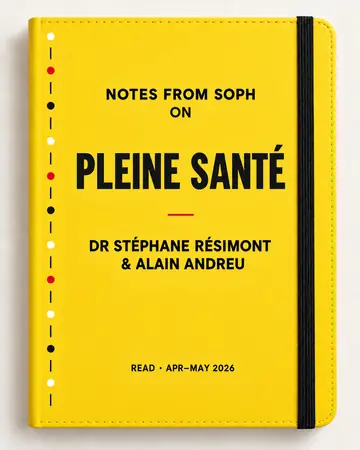 Notes from Soph notebook cover for Pleine Santé by Dr Stéphane Résimont & Alain Andreu