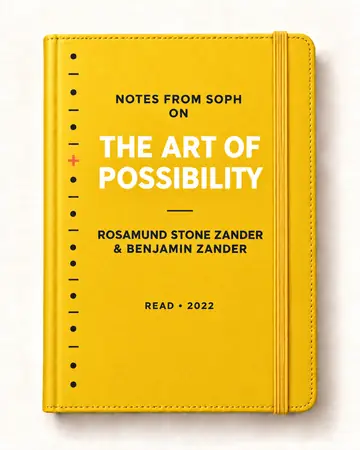 Notes from Soph notebook cover for The Art of Possibility by Rosamund Stone Zander & Benjamin Zander