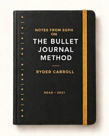 Notes from Soph notebook cover for The Bullet Journal Method by Ryder Carroll