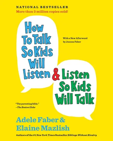 How to Talk So Kids Will Listen & Listen So Kids Will Talk by Adele Faber & Elaine Mazlish book cover