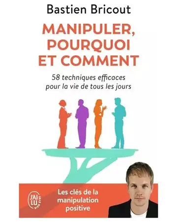 Manipuler, pourquoi et comment by Bastien Bricout book cover
