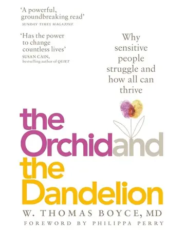 The Orchid and the Dandelion by W. Thomas Boyce book cover