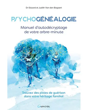 Psychogénéalogie by Dr Eduard & Judith Van den Bogaert book cover